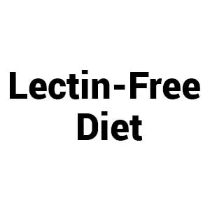 Lectin-Free Diet