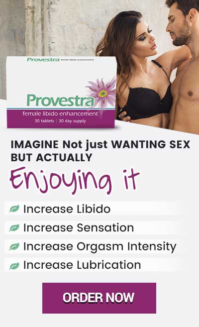 Provestra Imagine Not Just Wanting Sex But Actually Enjoying It